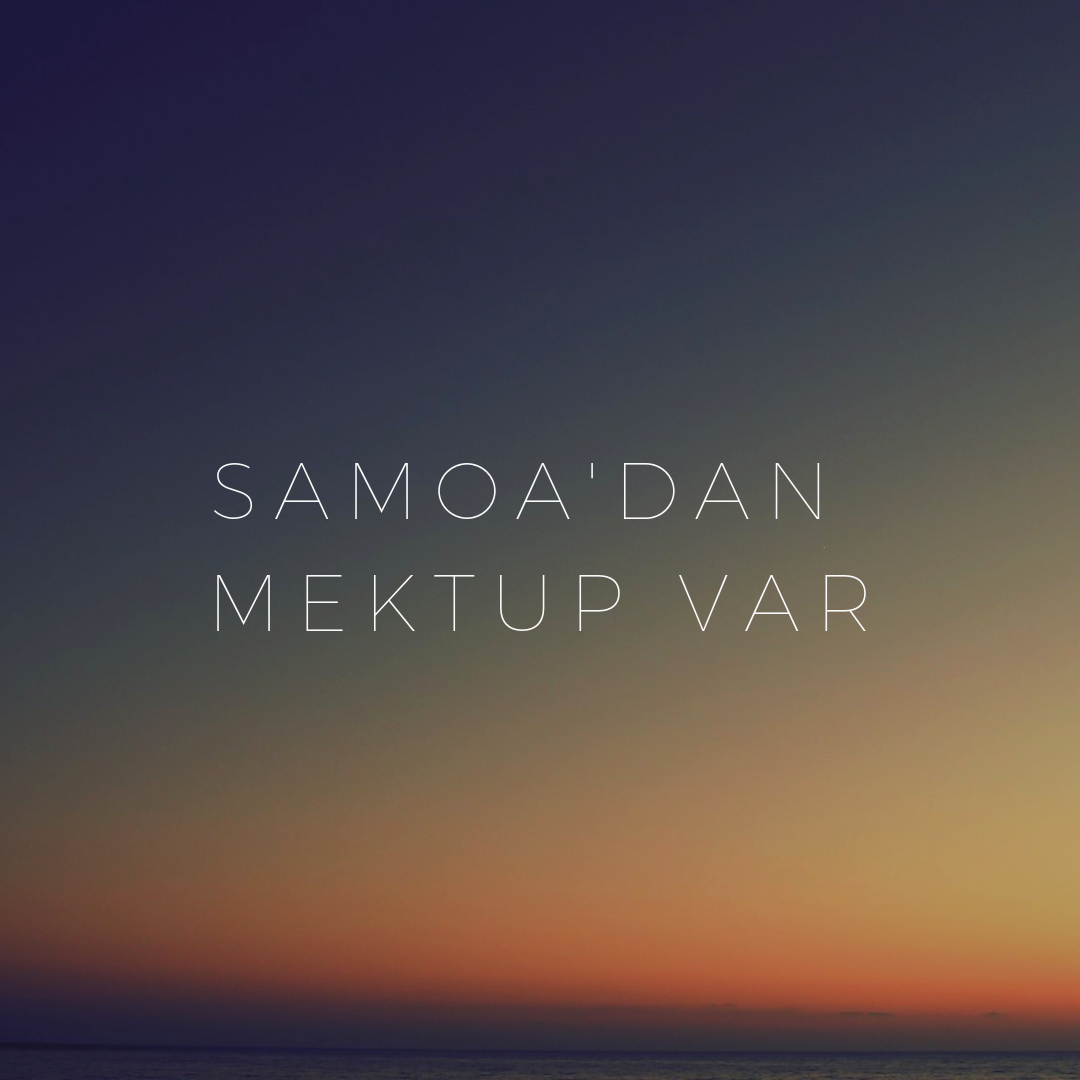 Samoa'dan Mektup Var